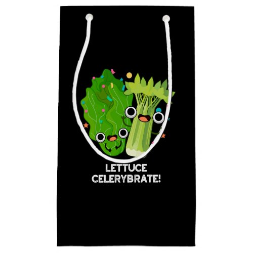 Lettuce Celerybrate Funny Veggie Pun Dark BG Small Gift Bag