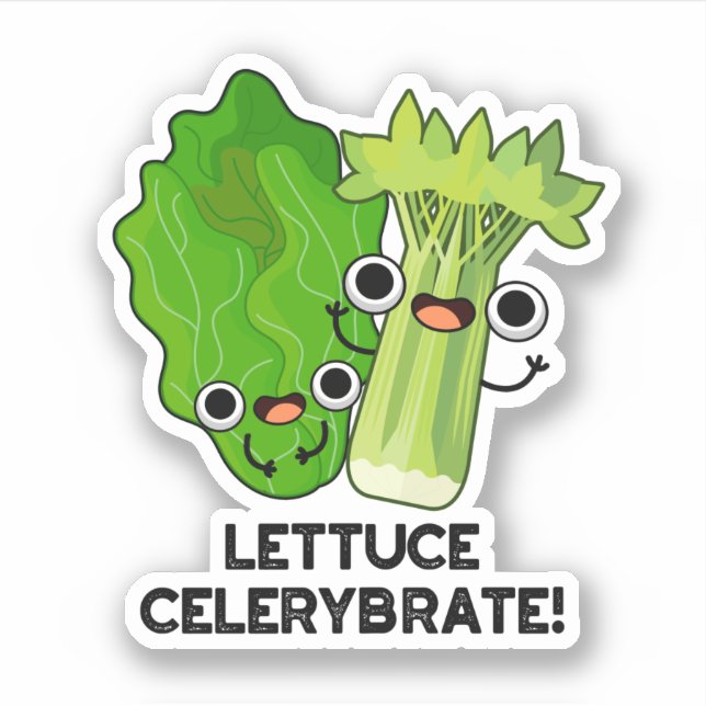 Lettuce Celerybrate Funny Veggie Pun  Sticker (Front)