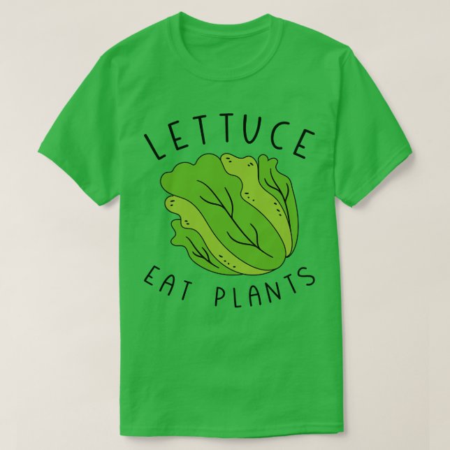 Lettuce Eat Plants 2 T-Shirt (Design Front)