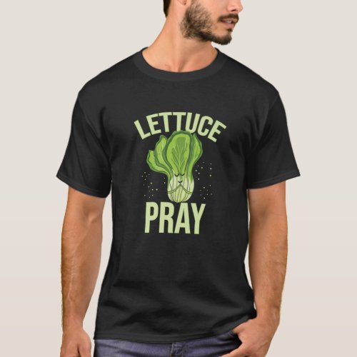 Lettuce Pray Funny Christian Pun T_Shirt