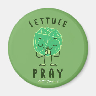 Lettuce Pray Magnet