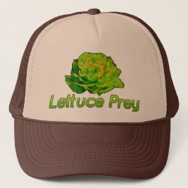 Lettuce Prey Trucker Hat