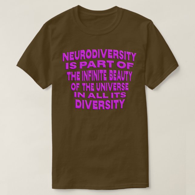 LETx27S CELEBRATE NEURODIVERSITY NEURODIVERSITY IS T-Shirt (Design Front)
