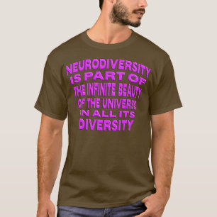 LETx27S CELEBRATE NEURODIVERSITY NEURODIVERSITY IS T-Shirt