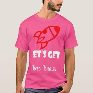 Letx27s Get These Tendies Funny T-Shirt