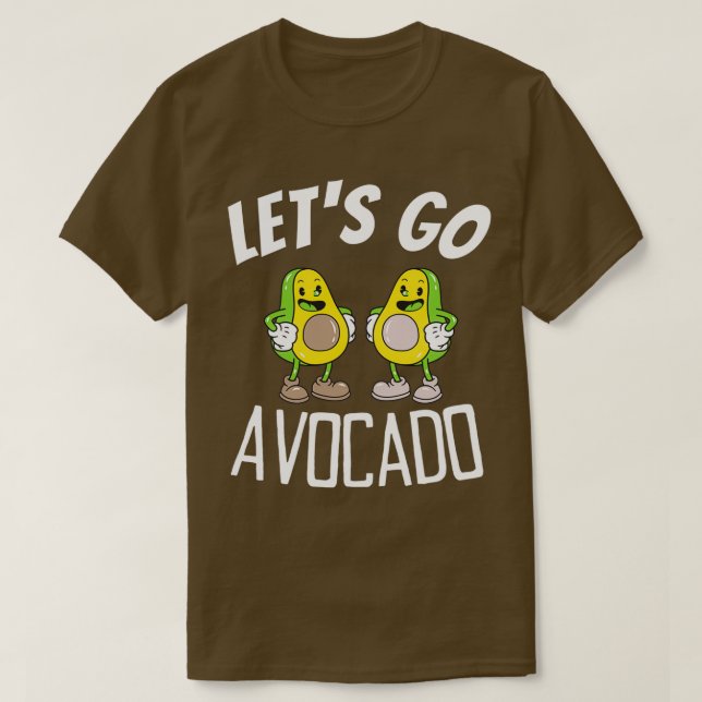 Letx27s go Avocado 1 T-Shirt (Design Front)
