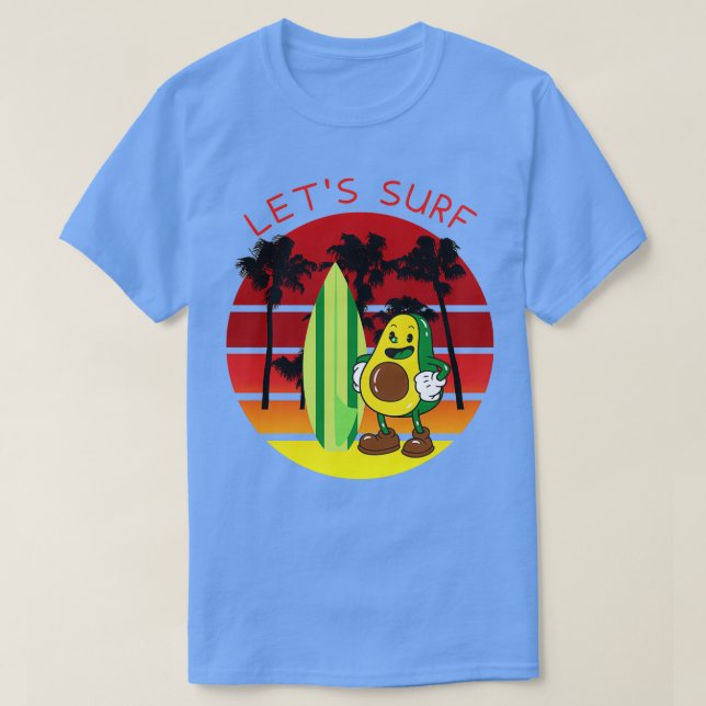Letx27s surf funny avocado surfing T-Shirt (Design Front)