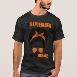 Leukemia Afro Messy Bun We Wear Orange In Septemb T-Shirt