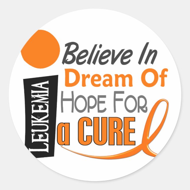 Leukemia Awareness BELIEVE DREAM HOPE Classic Round Sticker (Front)
