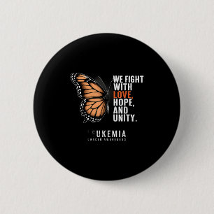 Leukemia Awareness Butterfly Fight With Hope Love Button