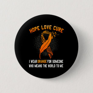 Leukemia Awareness Cancer Orange Ribbon Family Sup Button