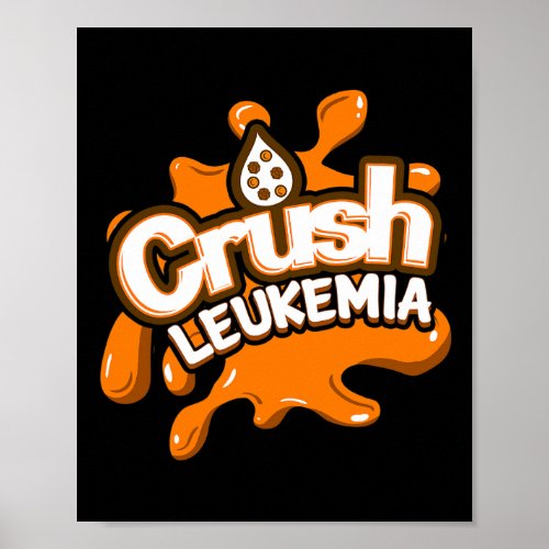 Leukemia Awareness Cure Blood Cancer Fighter Gift  Poster