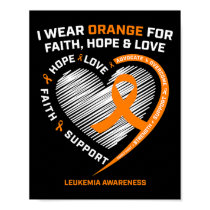 Leukemia Awareness  Faith Hope Love Leukemia Aware Poster
