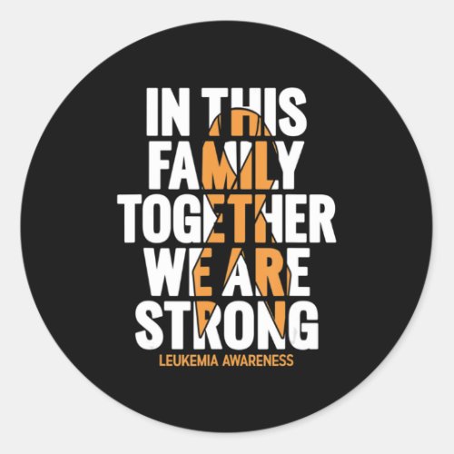 Leukemia Awareness  Family Support Leukemia Awaren Classic Round Sticker