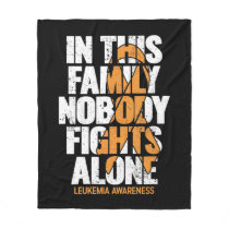 Leukemia Awareness Family Support Leukemia Awaren Fleece Blanket
