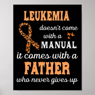 Leukemia awareness Father Support Leukemia Warrior Poster