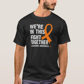 Leukemia Awareness Fight Together Orange Ribbon T-Shirt