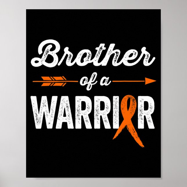 Leukemia Awareness  for Family Brother of a Warrio Poster (Front)