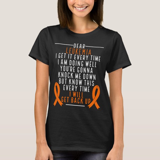 Leukemia Awareness get back Orange Ribbon Cancer T-Shirt (Front)