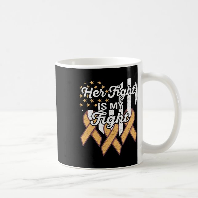 Leukemia Awareness Her Fight Is My Fight  Coffee Mug (Right)