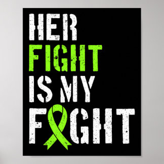 Leukemia Awareness Her Fight Is My Fight Support Poster