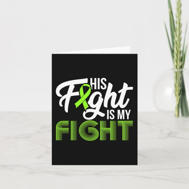Leukemia Awareness His Fight Is My Fight Support 1 Card (Front)