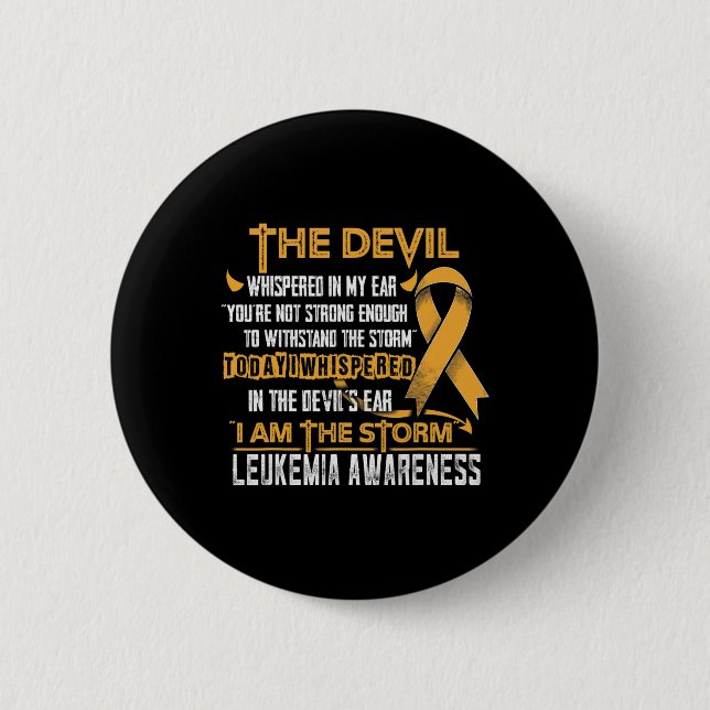 Leukemia Awareness I Am The Storm Devil  Button (Front)