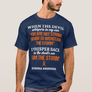 Leukemia Awareness I Am The Storm In This Family N T-Shirt