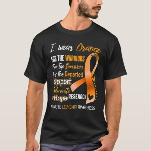 Leukemia Awareness I Wear Orange For Leukemia Supp T_Shirt