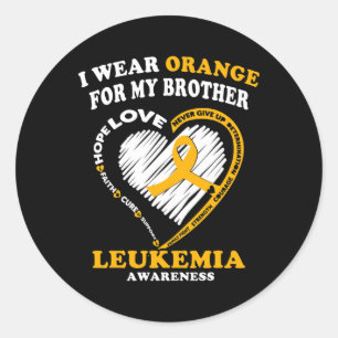 Leukemia Awareness - I Wear Orange For My Brother Classic Round Sticker
