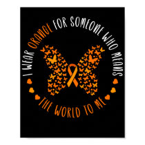 Leukemia Awareness I Wear Orange For My Sister Poster