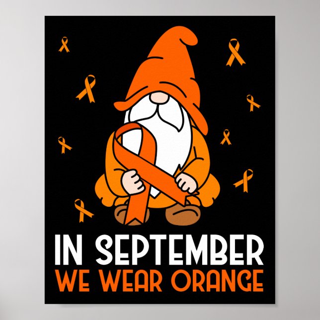 Leukemia Awareness In September We Wear Orange Poster (Front)