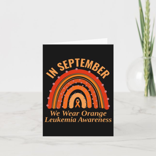 Leukemia Awareness In September We Wear Orange Rai Card (Front)