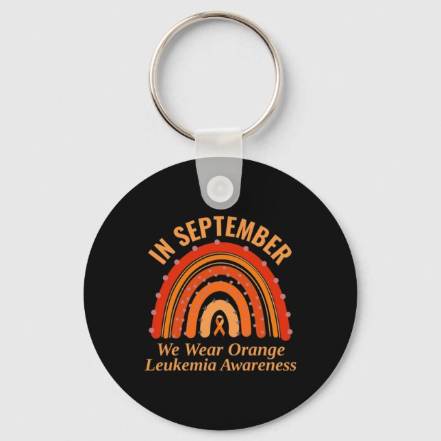 Leukemia Awareness In September We Wear Orange Rai Keychain (Front)
