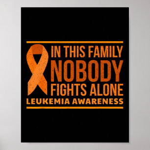 Leukemia Awareness In This Family Nobody Fights Al Poster