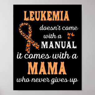Leukemia awareness Mama Support Leukemia Warrior Poster