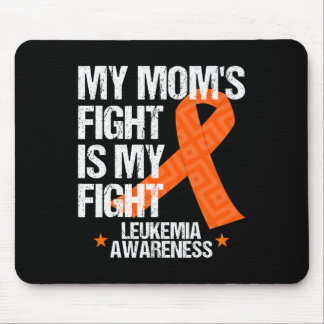 Leukemia Awareness  Mom Fight Orange Ribbon Gift I Mouse Pad