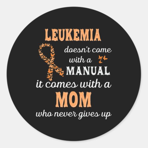 Leukemia awareness Mom Support Leukemia Warrior  Classic Round Sticker