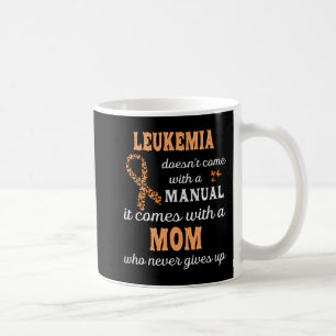 Leukemia awareness Mom Support Leukemia Warrior Coffee Mug