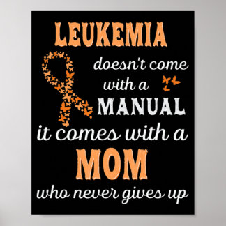 Leukemia awareness Mom Support Leukemia Warrior  Poster