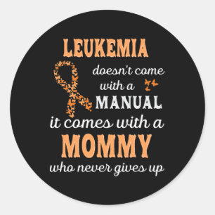 Leukemia awareness Mommy Support Leukemia Warrior Classic Round Sticker