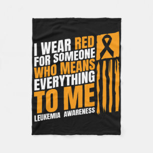 Leukemia Awareness Month I Wear Red Blood Cancer Fleece Blanket