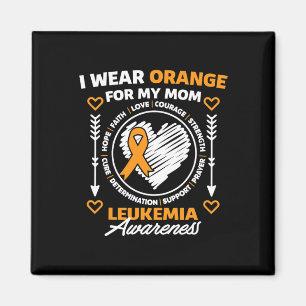 Leukemia Awareness Month Support I Wear Orange For Magnet