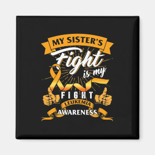 Leukemia Awareness My Sister's Fight My Fight Oran Magnet
