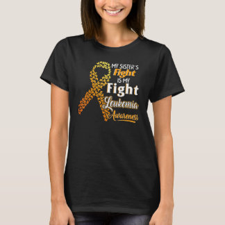 Leukemia Awareness My Sister's Fight My Fight Oran T-Shirt