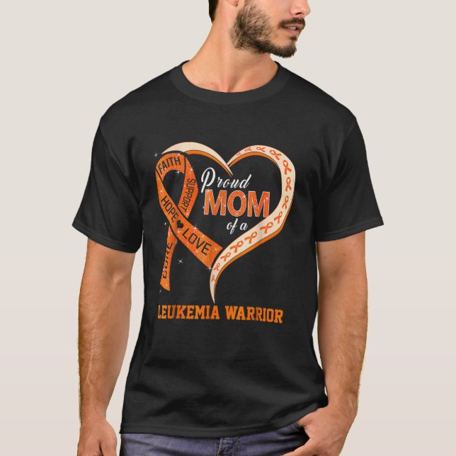 Leukemia Awareness Proud Mom Of A Leukemia Warrior T-Shirt (Front)