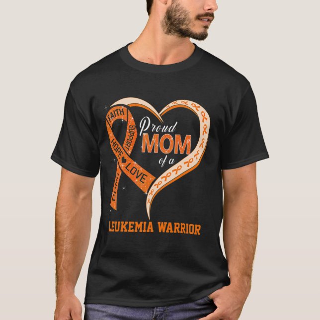 Leukemia Awareness Proud Mom Of A Leukemia Warrior T-Shirt (Front)