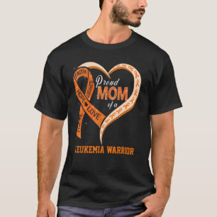 Leukemia Awareness Proud Mom Of A Leukemia Warrior T-Shirt