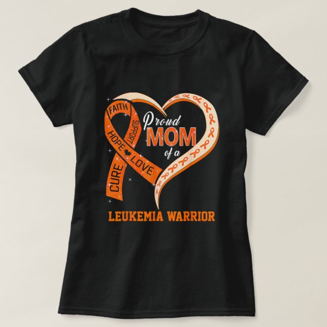 Leukemia Awareness Proud Mom Of A Leukemia Warrior T-Shirt (Design Front)