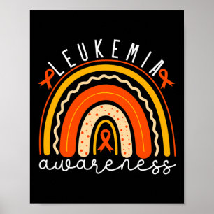 Leukemia Awareness Rainbow Leukemia Support Orange Poster